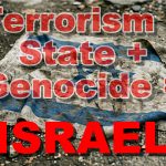 Terrorism + State + Genocide = Israel