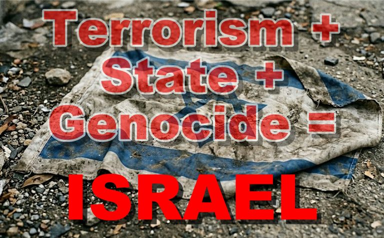 Terrorism + State + Genocide = Israel